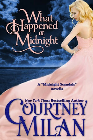 What Happened at Midnight by Courtney Milan