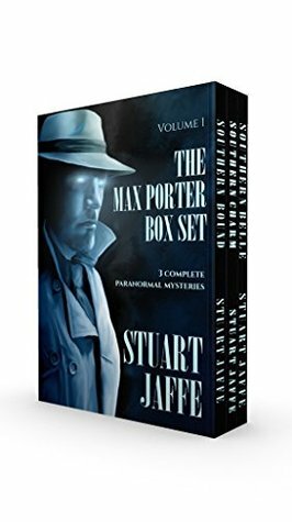 The Max Porter Box Set: Volume 1 (Max Porter Paranormal Mysteries Box Set) by Stuart Jaffe