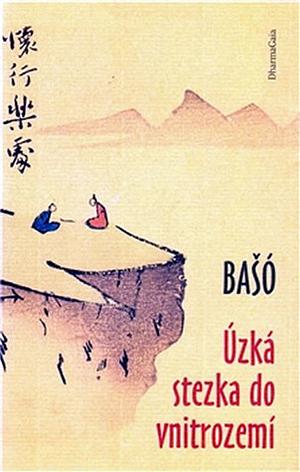 Úzká stezka do vnitrozemí by Matsuo Bashō