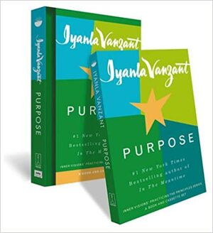 Purpose: The Inner Visions Practicing the Principles Series With Companion Tape by Iyanla Vanzant