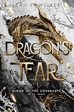 Dragon's Tear by Leah E. Welker