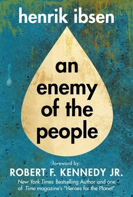 Enemy of the People by Henrik Ibsen