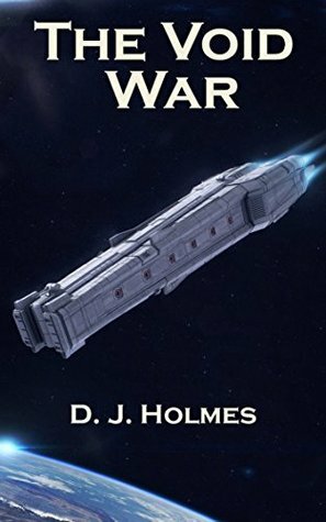 The Void War by D.J. Holmes