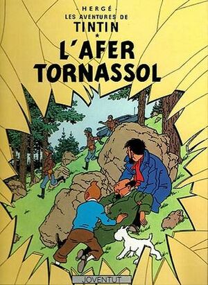 L'afer Tornassol by Hergé, Joaquim Ventalló i Vergés