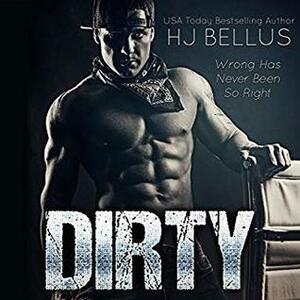 Dirty by H.J. Bellus, Ariel Kae, Marcio Catalano