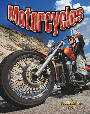 Motorcycles by Molly Aloian