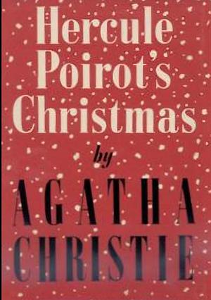 Hercule Poirot's Christmas by Agatha Christie