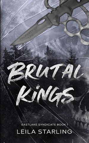 Brutal Kings by Leila Starling