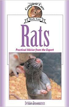 Rats: Complete Care Guide by Debbie Ducommum, Debbie Ducommun