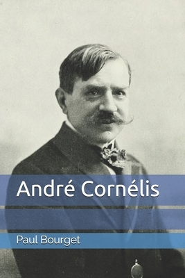 André Cornélis by Paul Bourget