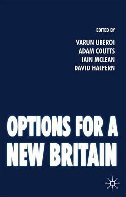 Options for a New Britain by Varun Uberoi, David Halpern
