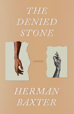 The Denied Stone by Herman Baxter