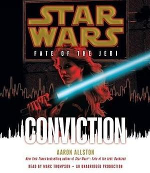 Conviction: Star Wars by Aaron Allston, Aaron Allston, Marc Thompson