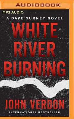 White River Burning by John Verdon