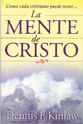 La Mente de Cristo by Dennis F. Kinlaw