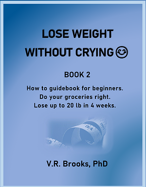 LOSE WEIGHT WITHOUT CRYING 2 by Vanessa R. Brooks