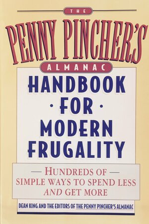 PENNY PINCHER'S ALMANAC by Dean King