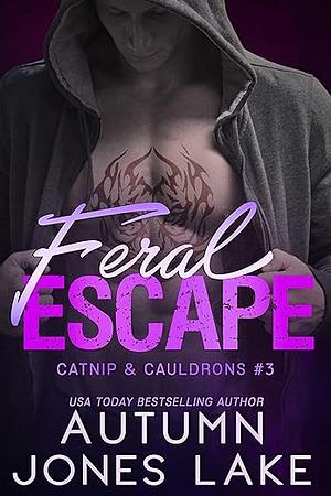 Feral Escape by Autumn Jones Lake