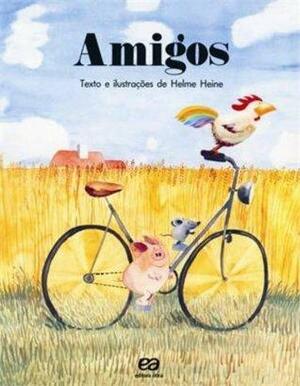 Amigos: Tres Grandes Amigos by Helme Heine