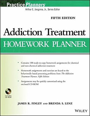 Addiction Treatment Homework Planner by James R. Finley, Brenda S. Lenz