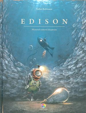 Edison. Misterul comorii disparute by Torben Kuhlmann