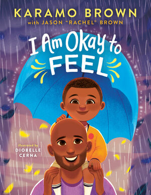 I Am Okay to Feel by Karamo Brown