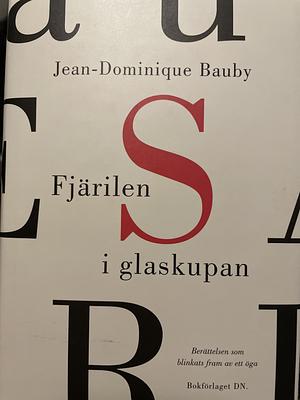 Fjärilen i glaskupan by Jean-Dominique Bauby