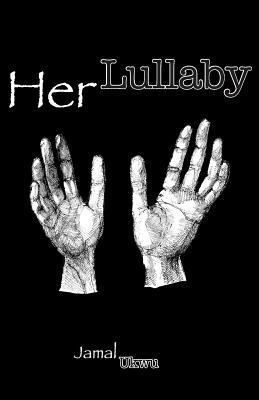 Her Lullaby by Jamal Jazz Ukwu