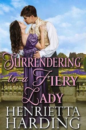 Surrendering to a Fiery Lady: A Historical Regency Romance Novel by Henrietta Harding