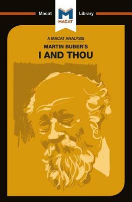 An Analysis of Martin Buber's I and Thou by Simon Ravenscroft