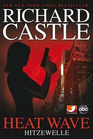 Hitzewelle by Richard Castle