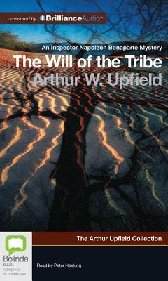 The Will of the Tribe by Arthur Upfield