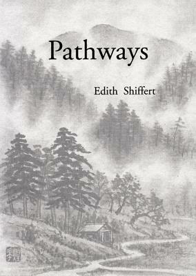 Pathways by Edith Shiffert
