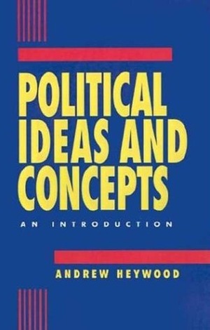 Political Ideas and Concepts: An Introduction by Andrew Heywood