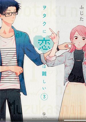 Wotakoi: Love is Hard for Otaku, Vol 3 by Fujita, Fujita