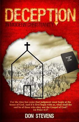 Deception in Modern Christianity by Don Stevens