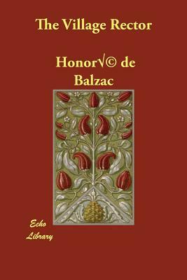 The Village Rector by Honoré de Balzac