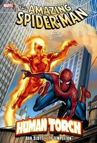Spider-Man and the Human Torch by Dan Slott, Ty Templeton