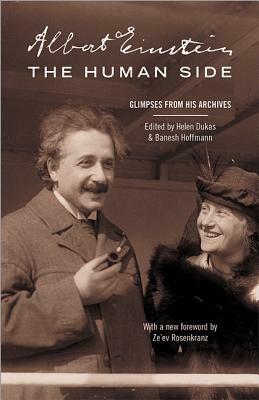Albert Einstein, the Human Side: Glimpses from His Archives by Albert Einstein