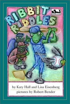Ribbit Riddles by Lisa Eisenberg, Katy Hall