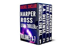 Harper Ross Legal Thrillers Volumes 4-7 by Rachel Sinclair