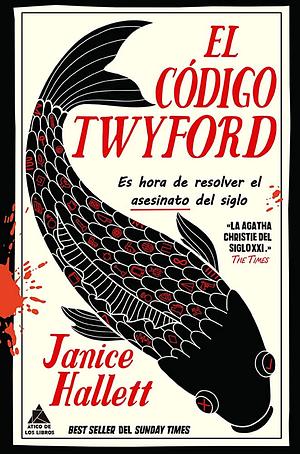El Código Twyford by Janice Hallett