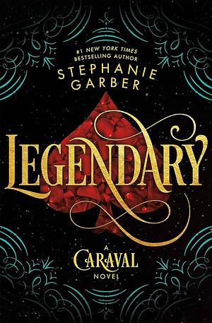 Legendary by Stephanie Garber