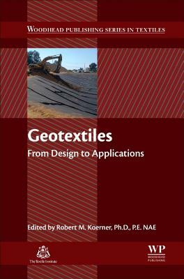 Geotextiles: From Design to Applications by Robert Koerner