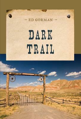 Dark Trail PB by Ed Gorman