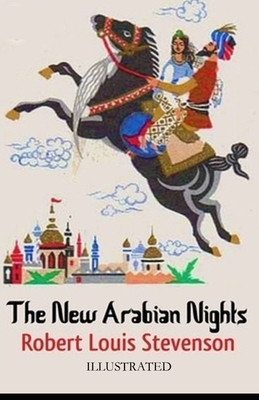 New Arabian Nights Illustrated by Robert Louis Stevenson