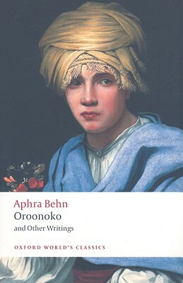 Oroonoko and Other Writings by Aphra Behn