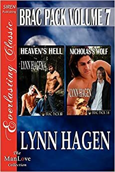 Brac Pack Volume 7: Heaven's Hell & Nicholas's Wolf by Lynn Hagen