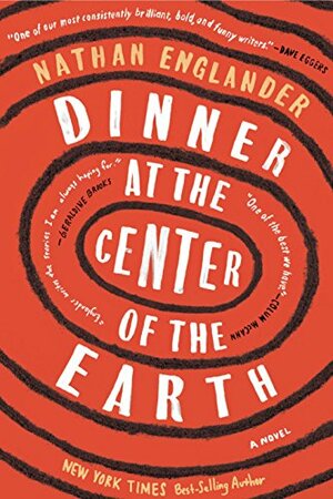 Dinner at the Centre of the Earth by Nathan Englander