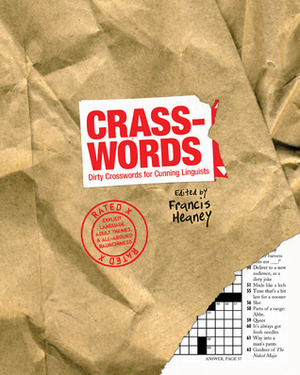 Crasswords: Dirty Crosswords for Cunning Linguists by Francis Heaney